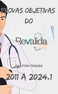 Livro COMPENDIO DO REVALIDA: PROVAS DO REVALIDA INEP DE 2011 A 2024.1