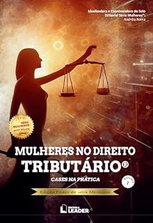 Livro Mulheres no direito tributário - Volume 7: Cases na prática