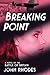 Breaking Point: A Novel of The Battle of Britain by John Rhodes