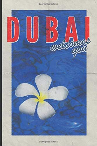 Dubai welcomes you: Cool 2019 Organizer daily weekly and monthly calendar planner for UAE Travel Vacation Holiday Business trip retro style