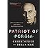 Patriot of Persia: Muhammad Mossadegh and a Tragic Anglo-American Coup