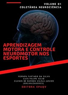 Livro Aprendizagem motora e controle neuromotor nos esportes – volume 1 (Neurociência)