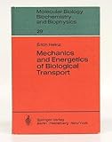 Mechanics and Energetics of Biological Transport, Heinz, Erich, 0387089055