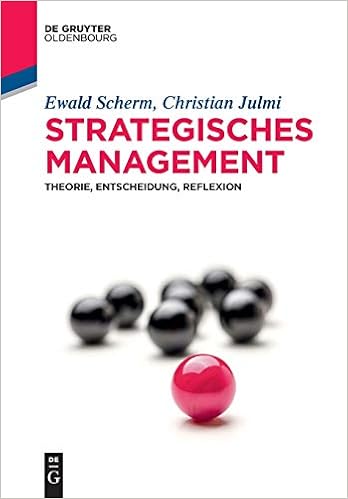 Strategisches Management Theorie Entscheidung Reflexion De Gruyter Scherm Ewald Julmi Christian Amazon De Bucher Strategisches Management Theorie Entscheidung Reflexion De Gruyter Scherm Ewald Julmi Christian Amazon De Bucher
