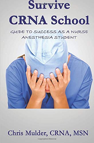 survive-crna-school-guide-to-success-as-a-nurse-anesthesia-student