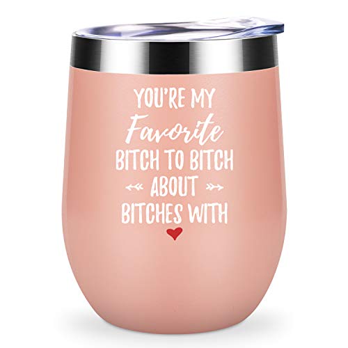 You're My Favorite Bitch To Bitch About Bitches With - LEADO 12 oz Stainless Steel Insulated Wine Tumbler with Lid and Straw, Stemless Funny Novelty Cup, Best Friend Gift for Women (Blush Gold) - Thumbnail 7