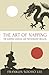 The Art of Napping: The Sleeping Samurai and the Dormant Dragon by Franklin Sooho Lee