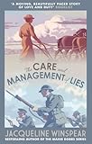 Front cover for the book The Care and Management of Lies by Jacqueline Winspear