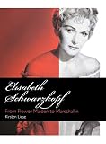 Elisabeth Schwarzkopf: From Flower Maiden to Marschallin (Amadeus) by