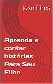 Livro Aprenda a contar histórias Para Seu Filho