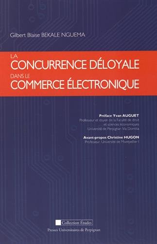 La  concurrence déloyale dans le commerce électronique