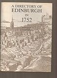 A Directory of Edinburgh in 1752 by
