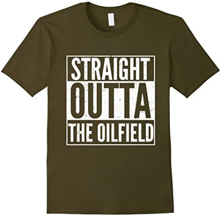 Come from the oilfield shirt