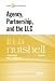Hynes and Loewenstein's Agency, Partnership, and the LLC in a Nutshell, 5th