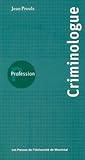 PROFESSION CRIMINOLOGUE by