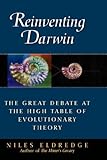 Reinventing Darwin: The Great Debate at the High Table of Evolutionary Theory