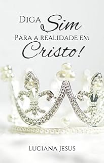Livro Dia Sim para a Realidade em Cristo