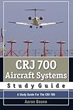 CRJ 700 Aircraft Systems Study Guide