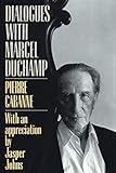 Dialogues With Marcel Duchamp (A Da Capo paperback) by Pierre Cabanne