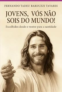 Livro Jovens, Vós Não Sois Do Mundo!