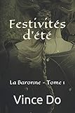 Festivités d'été (La Baronne) (French Edition) by Vince Do