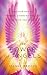 The Power of Angels: Discover How to Connect, Communicate, and Heal With the Angels by Joanne Brocas