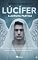 Livro Lúcifer: A Aurora Partida”: “Ele trocou a luz, a paz e a posição celestial pelo ardente desejo de tornar-se um Deus.”