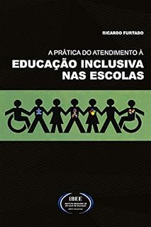 Livro A prática do atendimento à educação inclusiva nas escolas