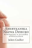 Image de Amerykanska Nazwa Dziecko: wymienione w porzadku alfabetycznym (Polish Edition)