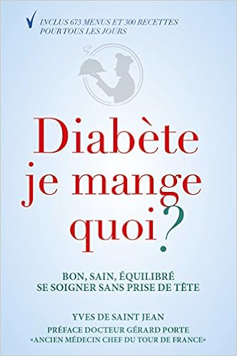 Amazon Fr Diabete Je Mange Quoi Saint Jean Yves De Porte Gerard Livres