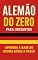 Livro Alemão do Zero: Guia prático e completo para iniciantes