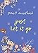Don't Overthink Just Let It Go: 5x7 Password Book Organizer Large Print with Tabs | Floral Design Bl by Lucy Bella