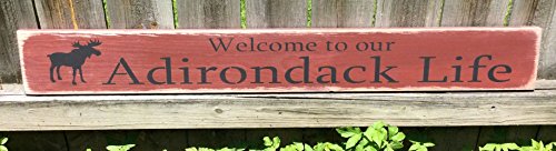 Welcome to our Adirondack Life - Handmade wooden sign