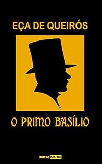 Livro O PRIMO BASÍLIO - EÇA DE QUEIRÓS (COM NOTAS)(BIOGRAFIA)(ILUSTRADO)