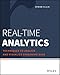Real-Time Analytics: Techniques to Analyze and Visualize Streaming Data