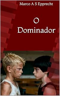 Livro O Dominador (Adolescendo Livro 8)
