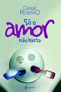Livro Só o amor não basta
