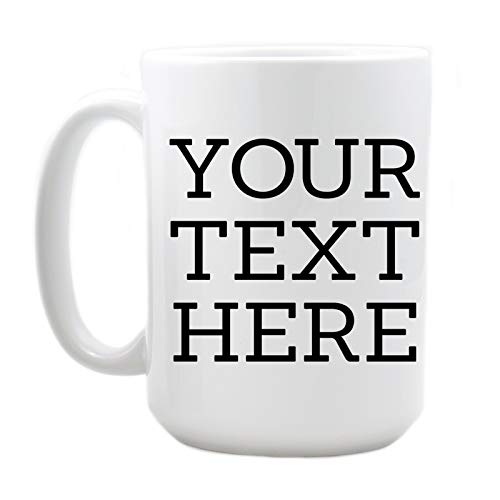 Personalized Coffee Mug with Custom Text | 15 oz, White, Ceramic