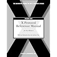 X Protocol Reference Manual for X11, Release 6 (Definitive Guide to X Window System, Vol. 0) (Definitive Guides to the X Wind