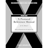 X Protocol Reference Manual for X11, Release 6 (Definitive Guide to X Window System, Vol. 0) (Definitive Guides to the X Wind