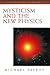 Mysticism and the New Physics (Compass) by Michael Talbot