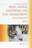 Small Animal Anesthesia and Pain Management: A Color Handbook (Veterinary Color Handbook Series) by Jeff Ko