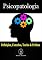 Livro Psicopatologia - Definições, Conceitos, Teorias & Práticas