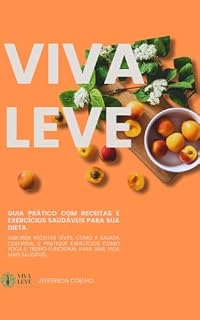 Livro Viva Leve: Guia Completo para uma Vida em Forma e Saudável