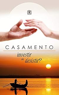 Livro Casamento: investir ou desistir?