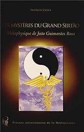 Les  mystères du "Grand sertão"