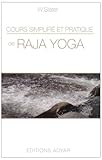 Cours simplifié et pratique de Raja Yoga (French Edition) by Wallace Slater