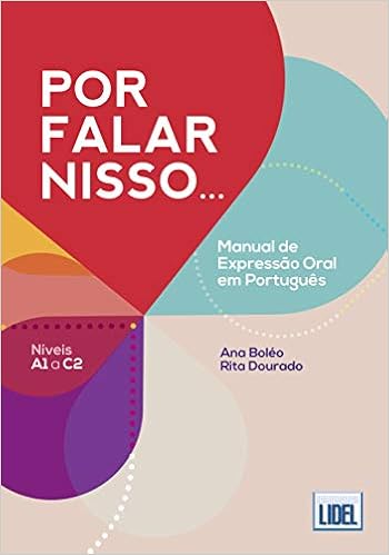 Por Falar Nisso Manual De Expressao Oral Em Portugues A1 C2 Portuguese Edition Boleo Ana Dourado Rita 9789897524363 Amazon Com Books