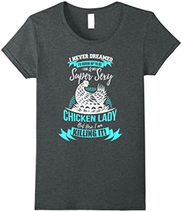 Womens Super Sexy Chicken Lady Killing It Shirt for Chicken Lovers Medium Dark Heather