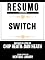Livro Resumo Estendido: Switch - Baseado No Livro De Chip Heath E Dan Heath